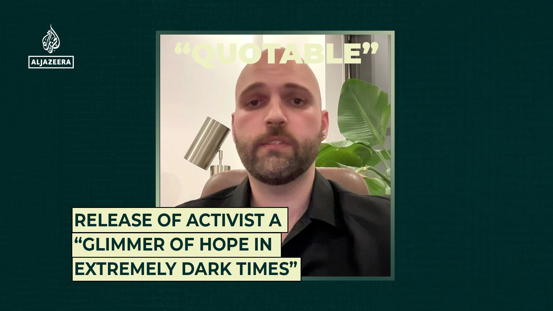Release of activist a “glimmer of hope in extremely dark times”