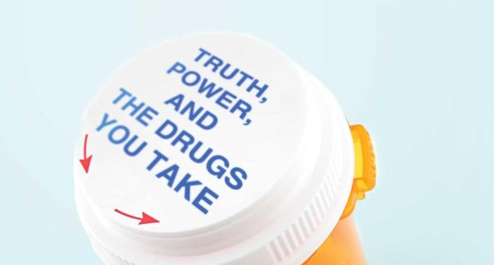 Rethinking Medications: Truth, Power, and the Drugs You Take
