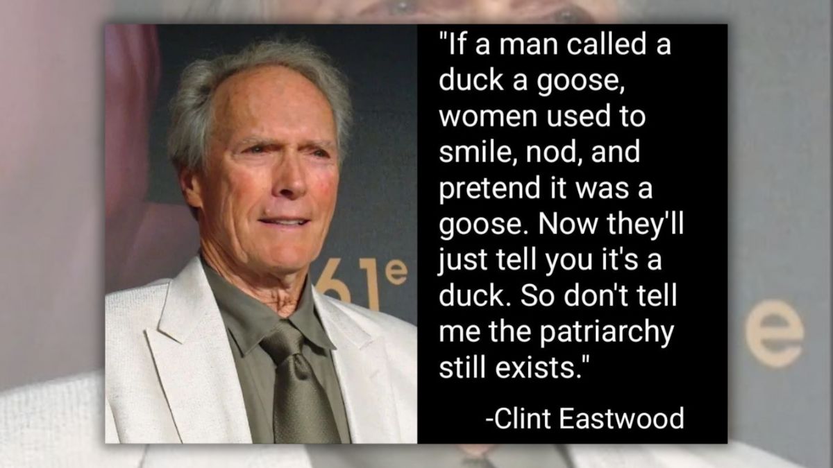 Clint Eastwood Once Said, ‘Don’t Tell Me the Patriarchy Still Exists’?