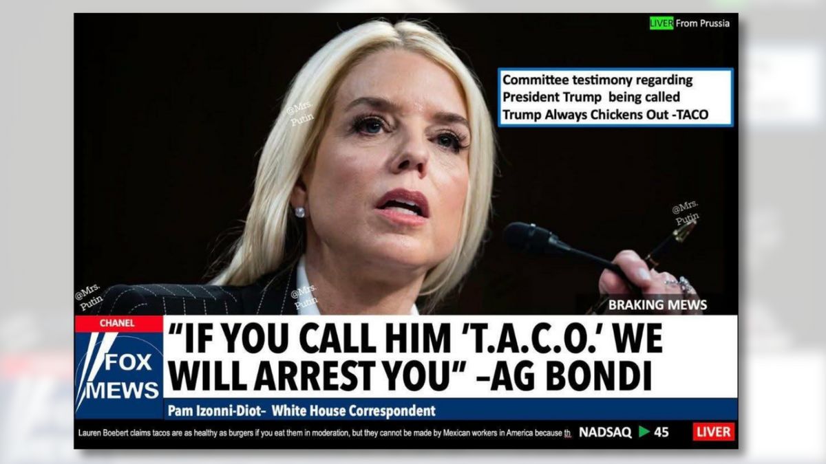 No, Pam Bondi didn’t threaten to arrest anyone who calls Trump ‘TACO’