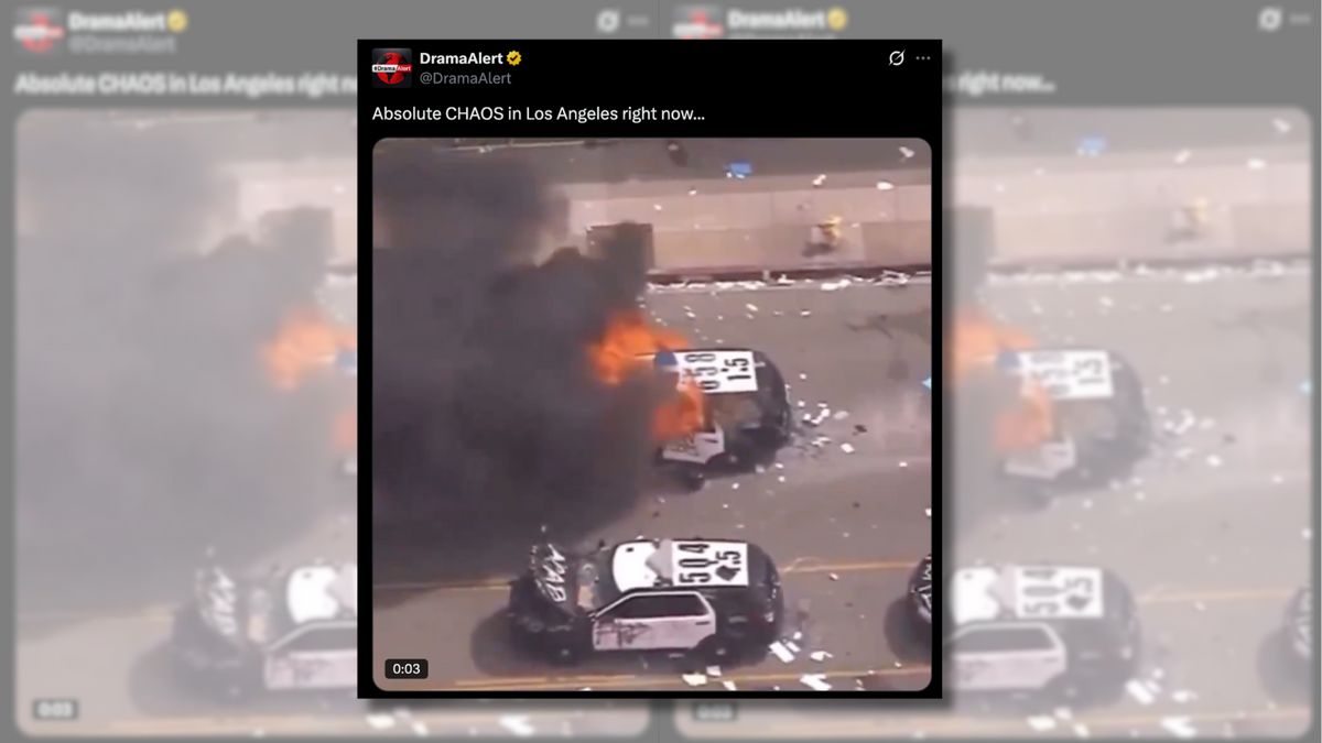 Don’t fall for old footage showing burning police cars in Los Angeles
