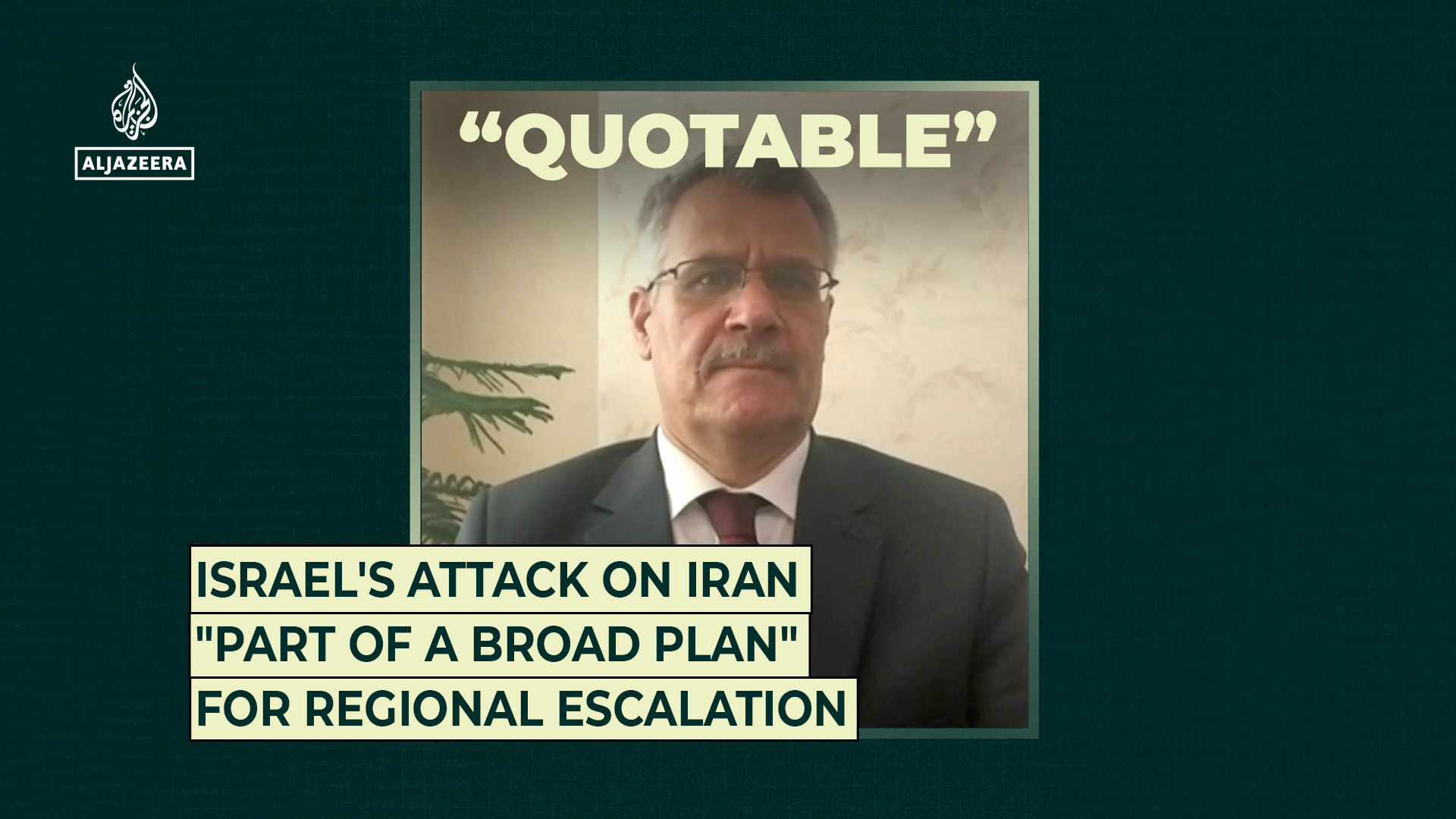 Israel’s attack on Iran “part of a broad plan” for regional escalation