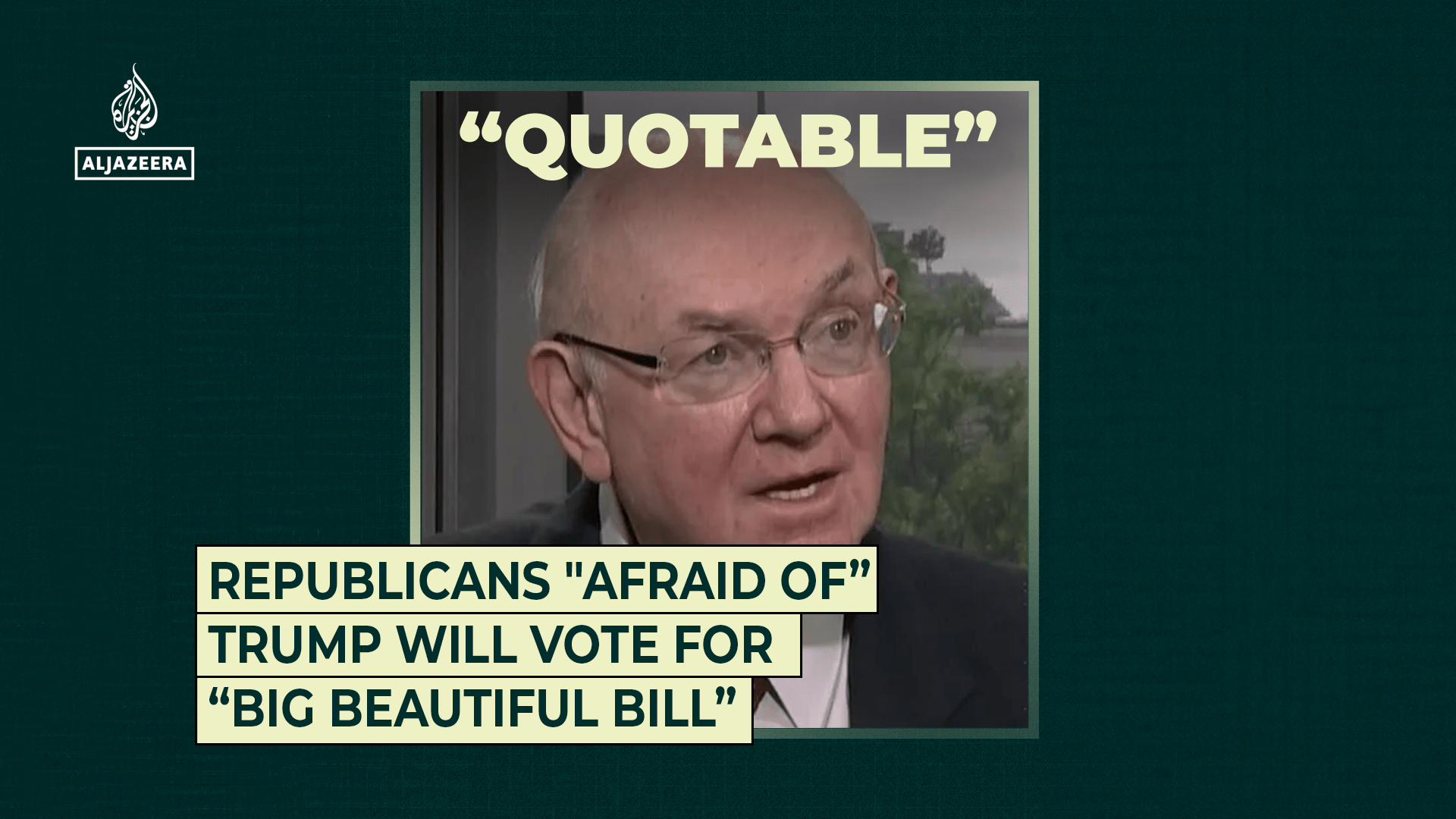 Republicans “afraid of” Trump will vote for “Big Beautiful Bill”