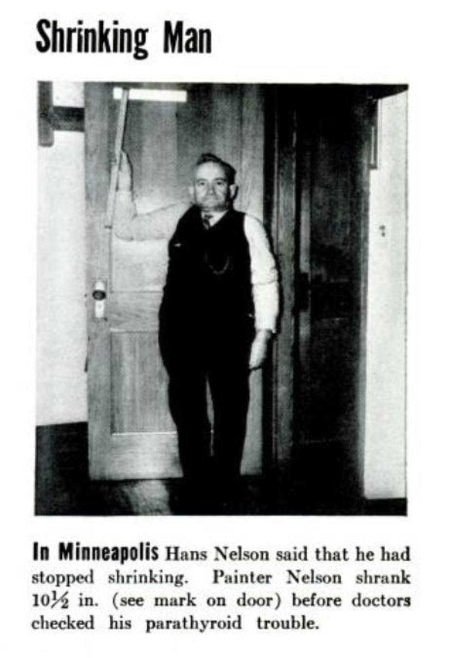 Hans Nelson, The Incredible Shrinking Man