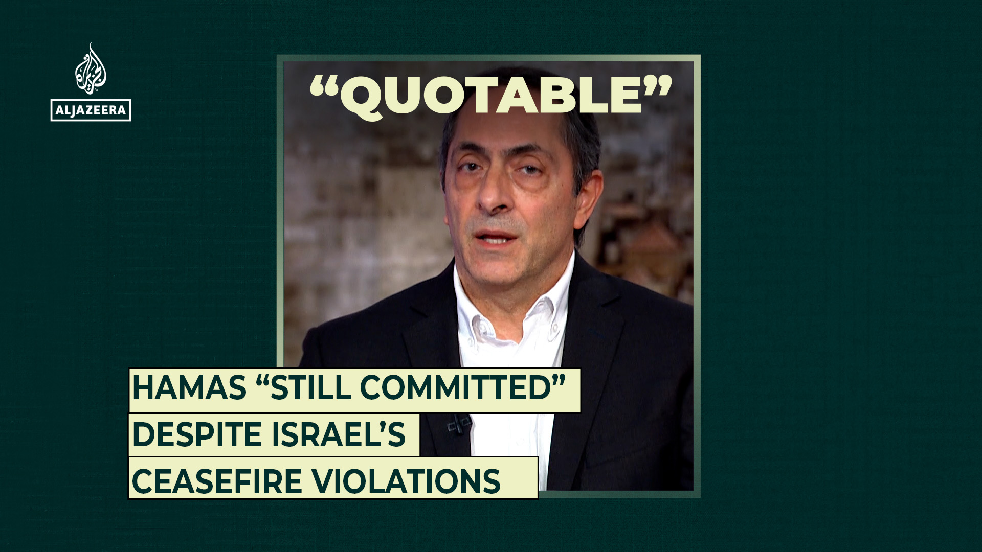 Hamas is “still committed” despite Israel’s ceasefire violations