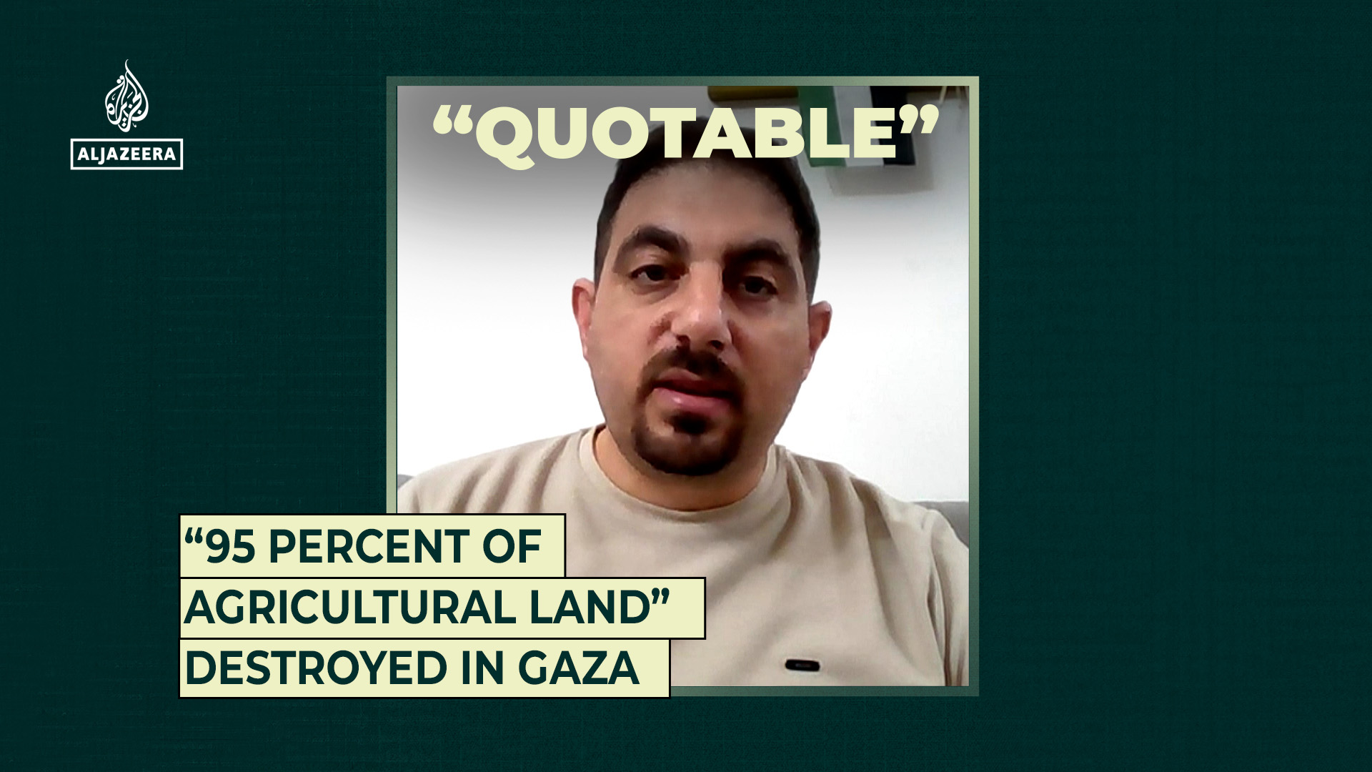 “95 percent of agricultural land” destroyed in Gaza
