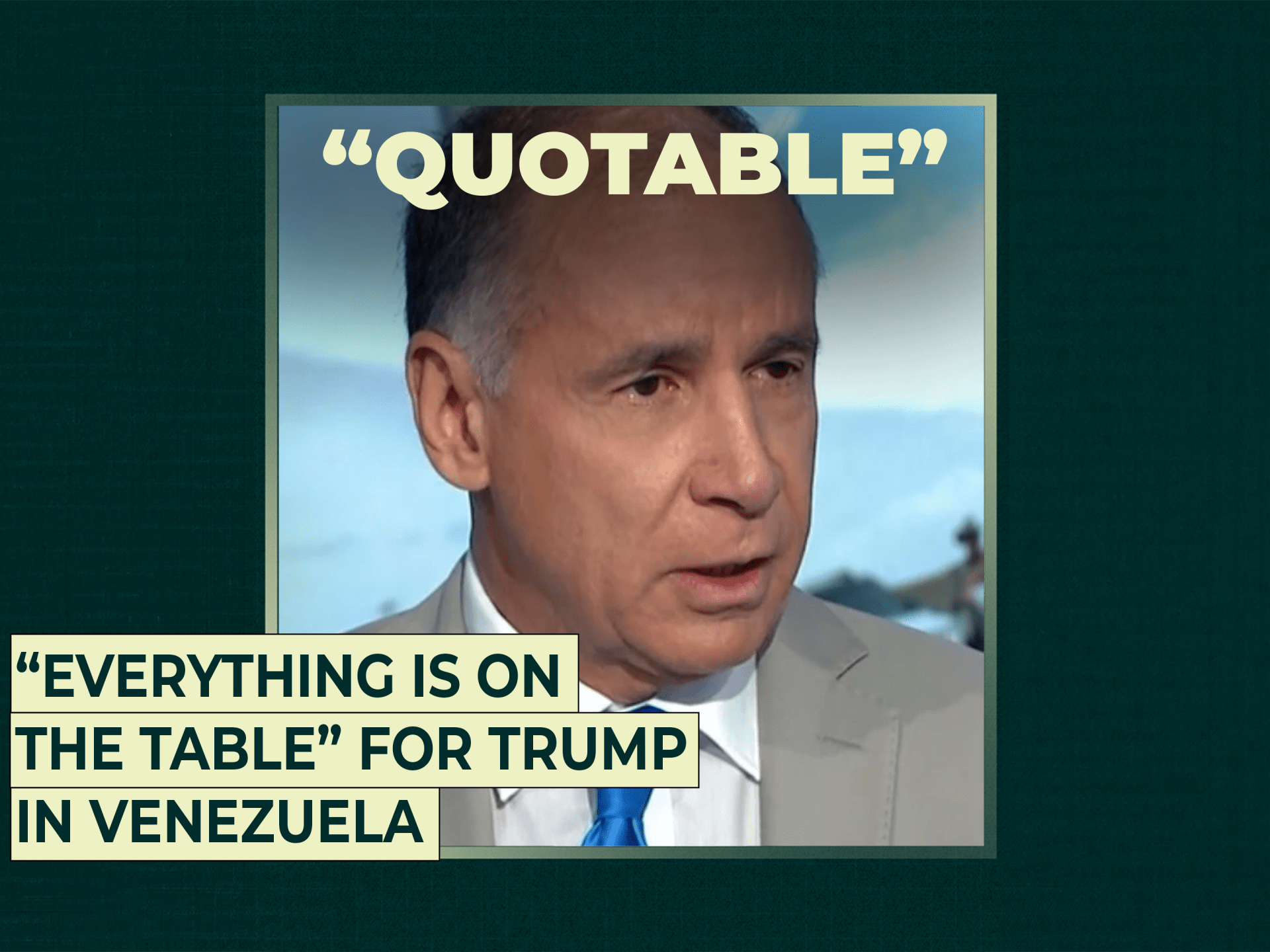 “Everything is on the table” for Trump in Venezuela