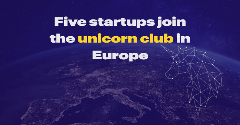Europe’s not-so-dry January: Unicorns and a new tech identity