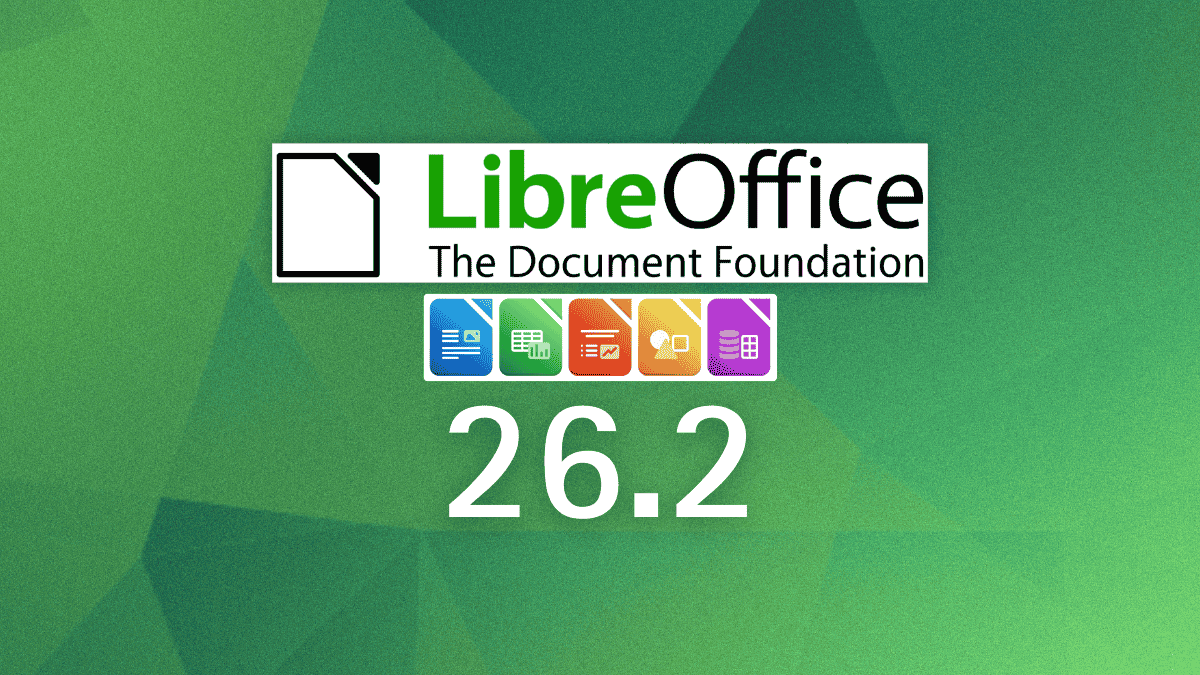 LibreOffice 26.2 is a Maintenance Release That Feels Like a Stable One