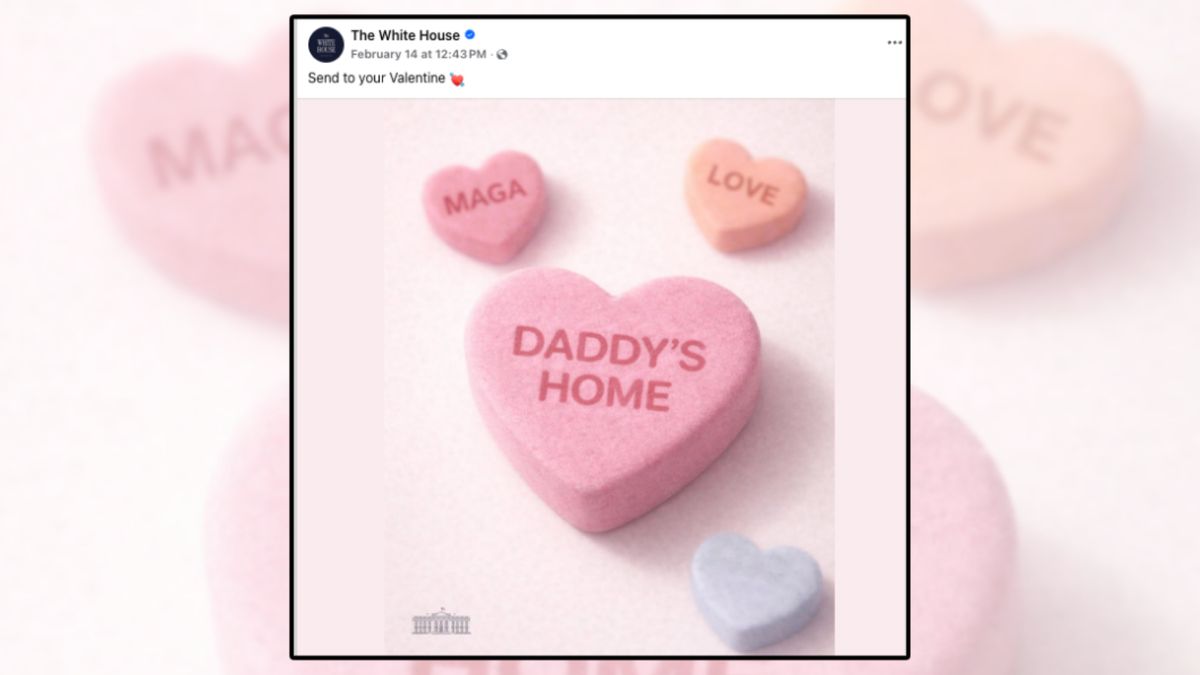 Did White House post ‘Daddy’s Home’ Valentine’s Day message?