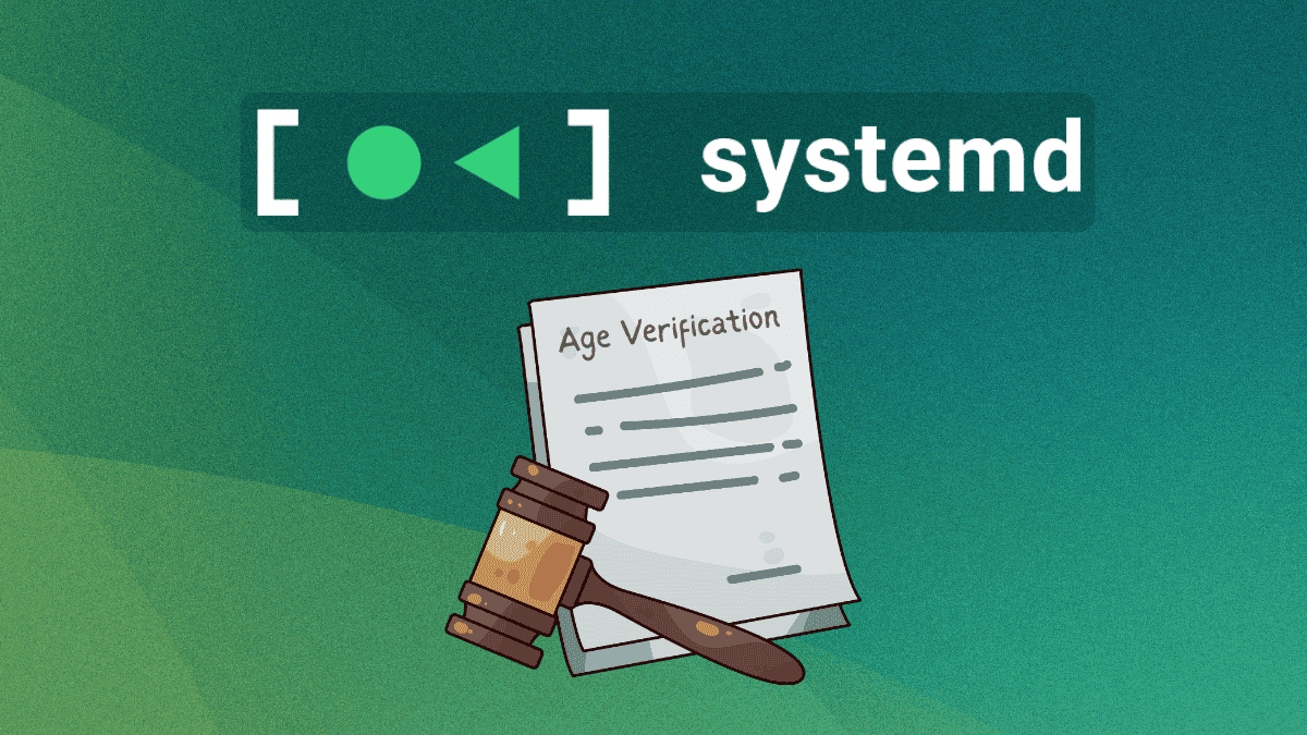 Systemd’s New Feature Brings Age Verification Option to Linux