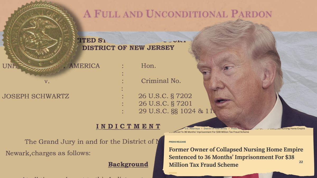 Did Trump pardon Joseph Schwartz, convicted fraudster who formerly owned nursing homes?