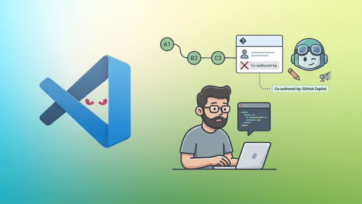 Typical Microsoft! Turns Out VS Code Was Adding Copilot as a Git Co-Author Without Telling Anyone