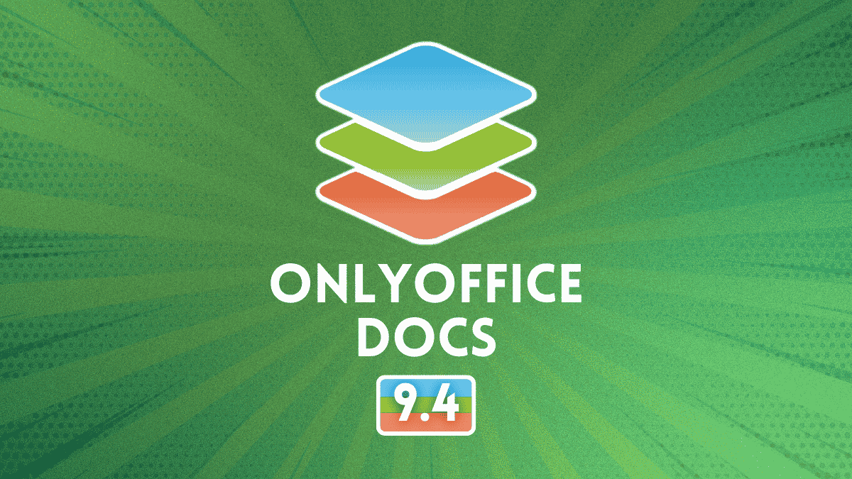 Open Source ONLYOFFICE Docs 9.4 Brings Dark Spreadsheets, Smarter Forms, and a Licensing Cleanup
