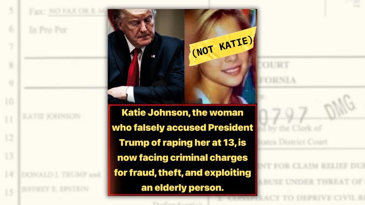 Posts claim ‘Katie Johnson,’ who accused Trump of child rape, is facing criminal charges. There’s no proof
