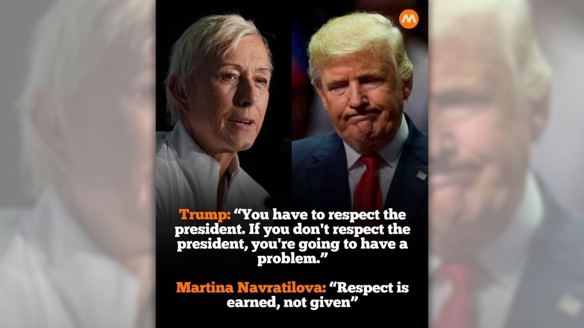 Did Martina Navratilova say ‘respect is earned, not given’ in response to Trump?