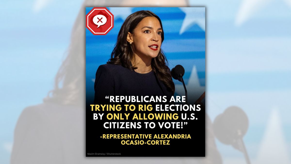 Did AOC say GOP is trying to rig elections by only letting citizens vote? Here’s the real story