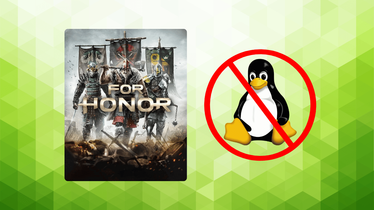 An Honorless Move! Ubisoft Decides Linux isn’t Worth the Effort