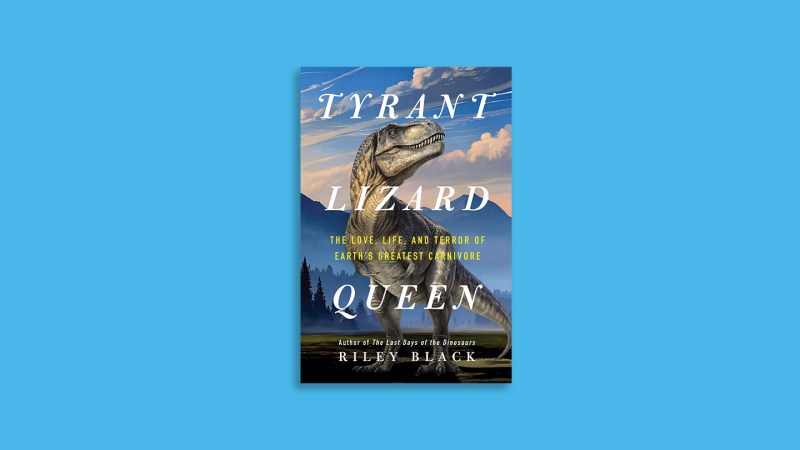 ‘Tyrant Lizard Queen’ offers a nuanced look at T. rex