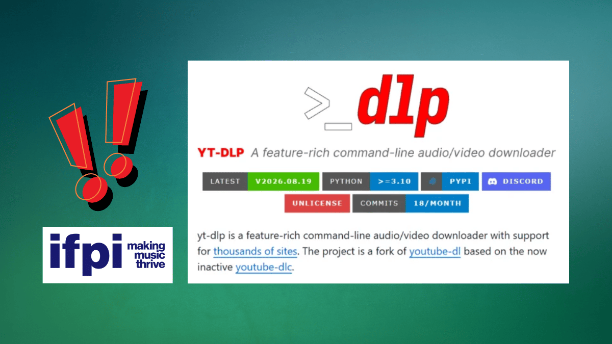 YT-DLP is Being Treated as a Piracy Tool By The IFPI